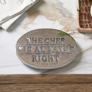 The Chef Is Always Right Trivet 490210